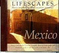 Wayne Jones - Mexico- Lifescapes Music inspired by ideal vacation getaways