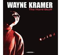 Wayne Kramer - The Hard Stuff [LP] [VINYL]