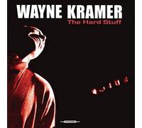 Wayne Kramer - The Hard Stuff [LP] [VINYL]