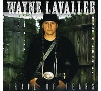 Wayne Lavallee - Trail of Tears