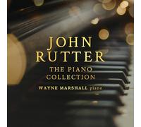 Wayne Marshall and John Rutter - The Piano Collection