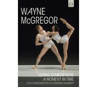 Wayne Mcgregor: Going Somewhere/A Moment In Time [DVD] [2014] [NTSC]