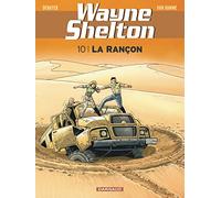 Wayne Shelton - Tome 10 - La Rançon