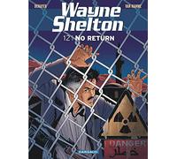 Wayne Shelton - Tome 12 - No return