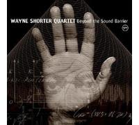 Wayne Shorter - Beyond The Sound Barrier