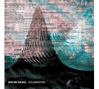 Wayne Siegel - Wayne Siegel: Celebration