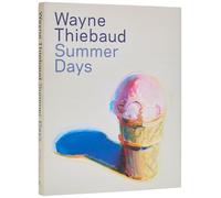 Wayne Thiebaud: Summer Days
