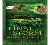 Wayne Thomas Batson The Final Storm Paperback Book Wayne Thomas Batson Multicolor