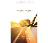 Ways Home: Stories from acclaimed author, Karen Lee Boren