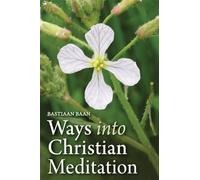 Ways into Christian Meditation