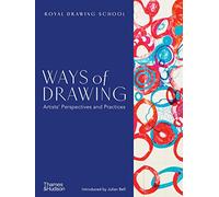 Ways of Drawing: Artists' Perspectives and Practices