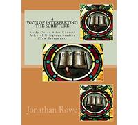Ways of Interpreting the Scripture: Study Guide for Edexcel A-Level Religious Studies (New Testament): Volume 4 (Edexcel Religious Studies)