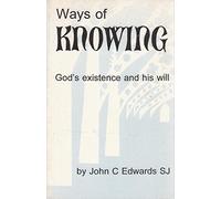 Ways of Knowing: God's Existence and His Will