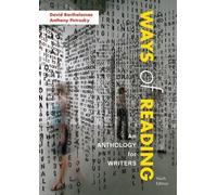 Ways of Reading: An Anthology for Writers 9th (ninth) Edition by Bartholomae, David, Petrosky, Anthony published by Bedford Books (2010)