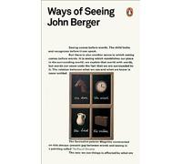 Ways of Seeing: (Penguin Modern Classics)