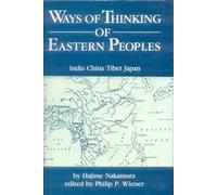 Ways of Thinking of Eastern Peoples: India, China, Tibet, Japan