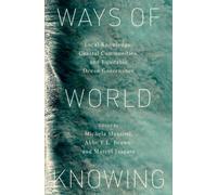 Ways of World Knowing : Local Knowledge, Coastal Communities, and Equitable Ocean Governance