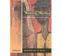 Ways of Writing: Critical Essays on Zakes Mda