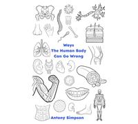 Ways The Human Body Can Go Wrong