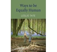 Ways to Be Equally Human