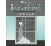 Ways to Better Breathing