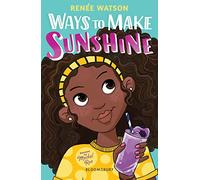 Ways to Make Sunshine – From the winner of the Newbery Medal 2026 – Bloomsbury Publishing