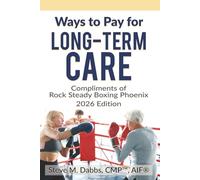 Ways to Pay for Long-Term Care 2026 edition - Rock Steady Boxing Phoenix