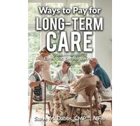 Ways to Pay for Long-Term Care - Elmwood Assisted Living Version