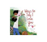 Ways to Say I Love You