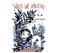 Ways We Vanish