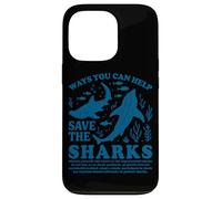 Ways You Can Help Save The Sharks Case for iPhone 13 Pro