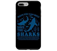 Ways You Can Help Save The Sharks Case for iPhone 7 Plus/8 Plus