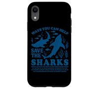 Ways You Can Help Save The Sharks Case for iPhone XR