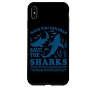 Ways You Can Help Save The Sharks Case for iPhone XS Max