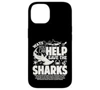 Ways You Can Help Save The Sharks Spread Shark Awareness Case for iPhone 14