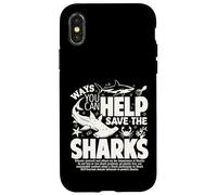 Ways You Can Help Save The Sharks Spread Shark Awareness Case for iPhone X/XS