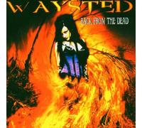 Waysted - Back From The Dead