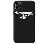 Wayward AF Funny Meme Female Empowerment Pop Culture Trend Case for iPhone 11 Pro Max