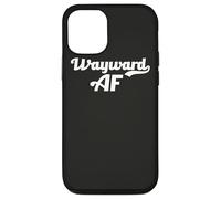 Wayward AF Funny Meme Female Empowerment Pop Culture Trend Case for iPhone 12/12 Pro