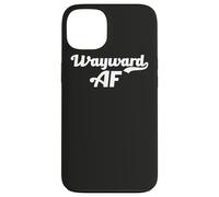 Wayward AF Funny Meme Female Empowerment Pop Culture Trend Case for iPhone 13