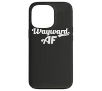 Wayward AF Funny Meme Female Empowerment Pop Culture Trend Case for iPhone 13 Pro