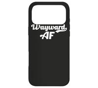 Wayward AF Funny Meme Female Empowerment Pop Culture Trend Case for iPhone 17 Pro Max