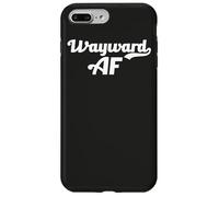 Wayward AF Funny Meme Female Empowerment Pop Culture Trend Case for iPhone 7 Plus/8 Plus