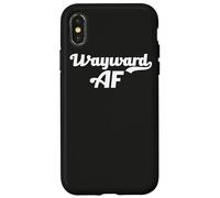 Wayward AF Funny Meme Female Empowerment Pop Culture Trend Case for iPhone X/XS