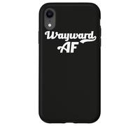 Wayward AF Funny Meme Female Empowerment Pop Culture Trend Case for iPhone XR