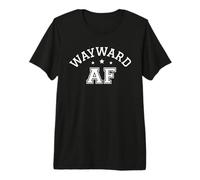 Wayward AF Funny Meme Pop Culture Trend Female Empowerment Premium T-Shirt