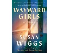 Wayward Girls : A Novel