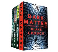 Wayward Pines Trilogy & Dark Matter by Blake Crouch: A Collection of Sci-Fi Thrillers Featuring Alternate Realities, Dystopian Towns, and Mind-Bending Suspense