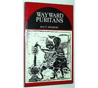 Wayward Puritans: A Study in the Sociology of Deviance