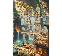 Wazo the Wildcard: Things Go Wrong, Mostly: 1
